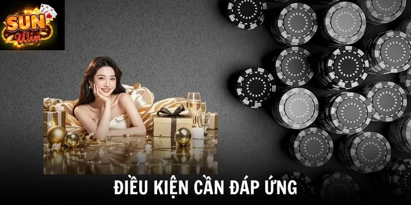 Điều kiện cần đáp ứng