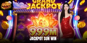 Jackpot Sun Win - Cơ Hội Săn Thưởng Độc Đắc Hấp Dẫn 2026
